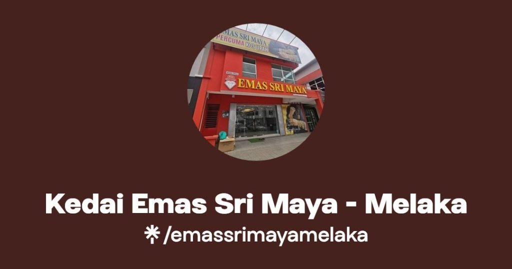 Kedai Emas Sri Maya 1 kedai emas sri maya